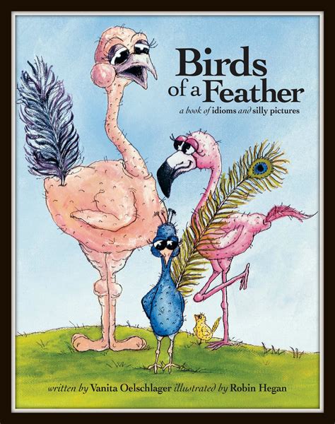 birds of a feather a book of idioms and silly pictures PDF
