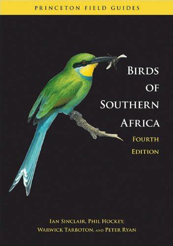 birds of southern africa fourth edition princeton field guides Kindle Editon
