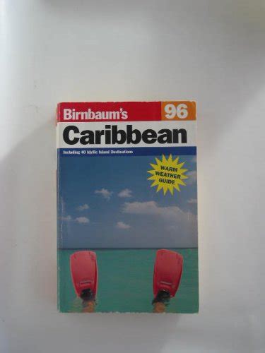 birnbaums 96 caribbean including 40 idyllic island destinations birnbaum travel guides Kindle Editon