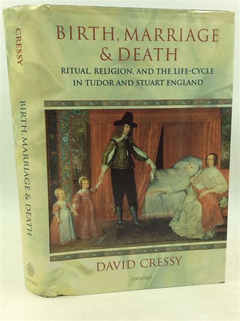 birth marriage and death ritual religion and the life cycle in tudor and stuart england Kindle Editon