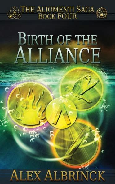 birth of the alliance the aliomenti saga book 4 Reader