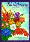 birthflowers of the landscape mystical secrets to year round color in your garden Kindle Editon