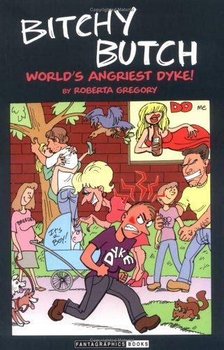 bitchy butch worlds angriest dyke fantagraphics Kindle Editon