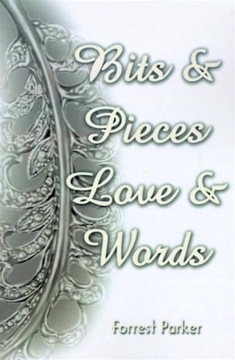 bits and pieces love and words Reader