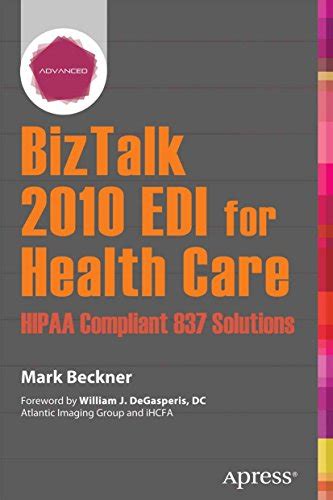 biztalk 2010 edi for health care hipaa compliant 837 solutions Doc