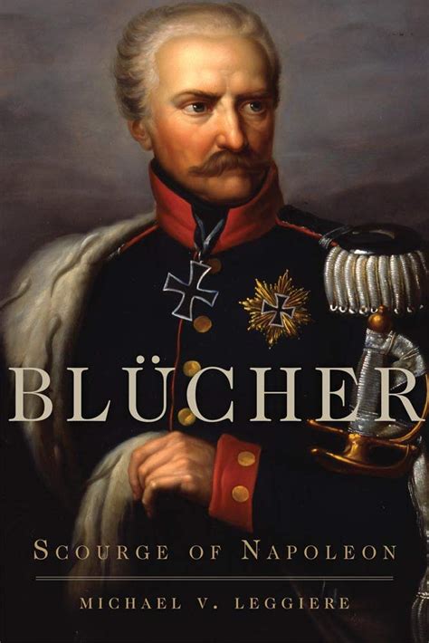 blücher scourge of napoleon campaigns and commanders series Epub