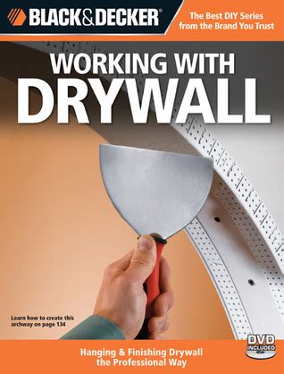 black and decker working with drywall hanging and finishing drywall the professional way Doc