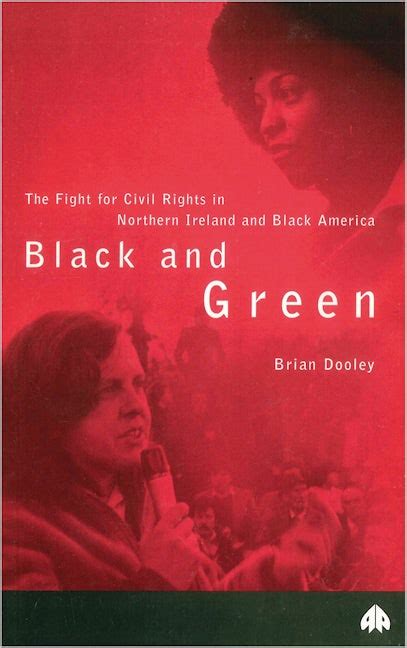 black and green the fight for civil rights in northern ireland and black america PDF