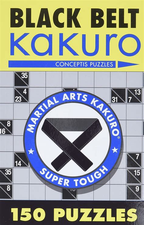 black belt kakuro™ 150 puzzles martial arts puzzles series PDF
