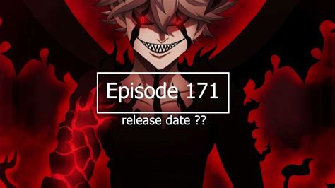 Black Clover Ep 171 Release Date And Time