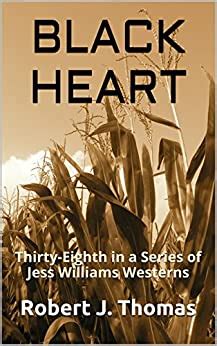black heart thirty eighth in a series of jess williams westerns Reader