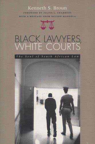 black lawyers white courts the soul of south african law Kindle Editon