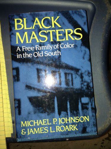 black masters a free family of color in the old south Kindle Editon