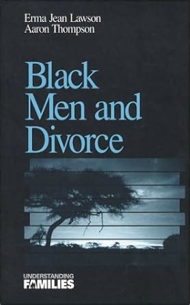 black men and divorce understanding families series Doc