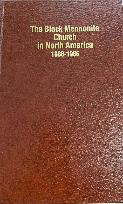 black mennonite church in north america 1886 1986 hardcover Kindle Editon