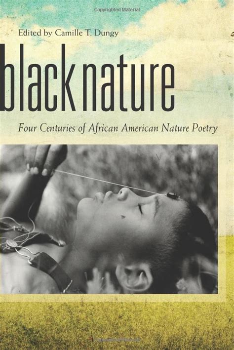 black nature four centuries of african american nature poetry Kindle Editon