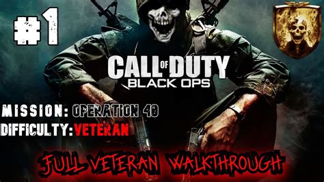 Black Ops Veteran Walkthrough