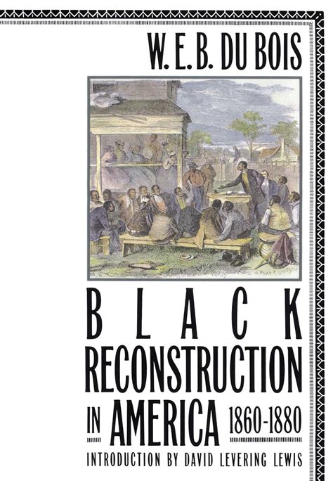 black reconstruction in america 1860 1880 Kindle Editon