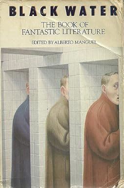 black water the book of fantastic literature Reader