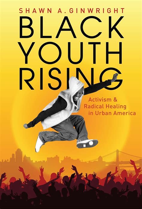 black youth rising activism and radical healing in urban america Doc