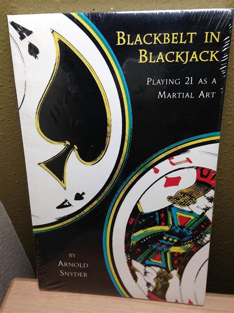 blackbelt in blackjack playing 21 as a martial art PDF