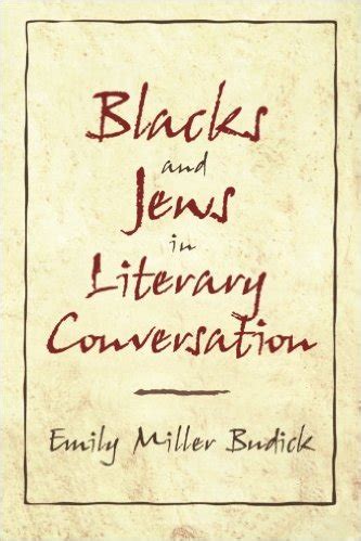 blacks and jews in literary conversation blacks and jews in literary conversation Reader