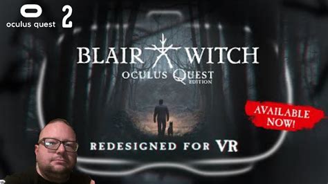 Blair Witch Oculus Quest 2 Walkthrough