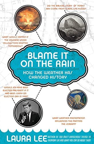 blame it on the rain how the weather has changed history Kindle Editon
