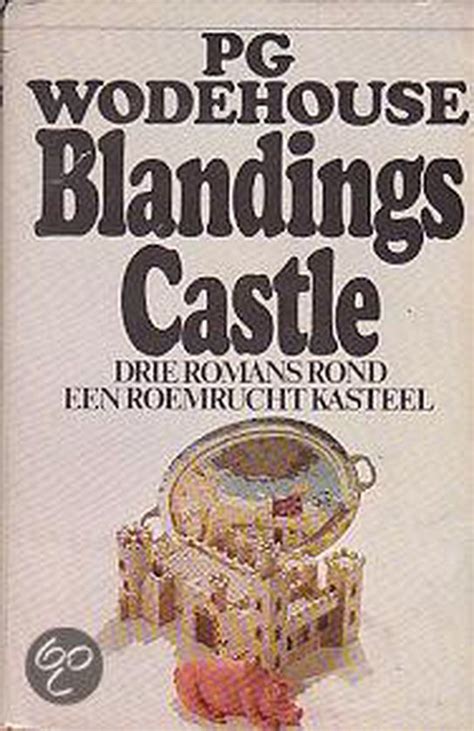 blandings castle drie romans rond een roemrucht kasteel Kindle Editon