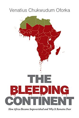 bleeding continent africa impoverished remains Epub