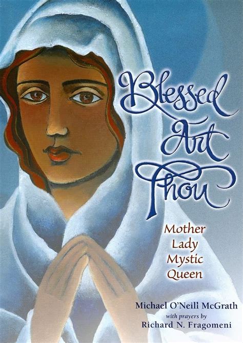 blessed art thou mother lady mystic queen Epub
