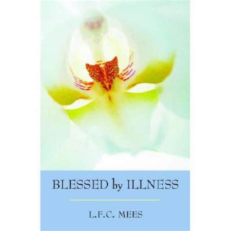 blessed by illness blessed by illness PDF