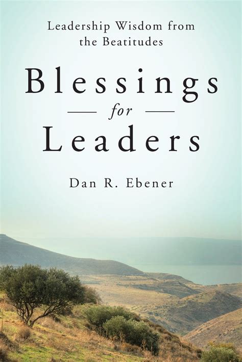 blessings for leaders leadership wisdom from the beatitudes Reader