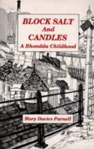block salt and candles a rhondda childhood PDF