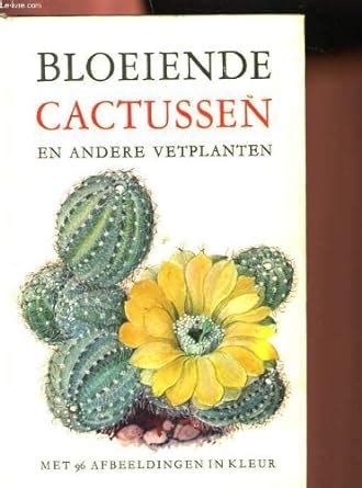 bloeiende cactussen en andere vetplanten met 96 afb in klur Doc