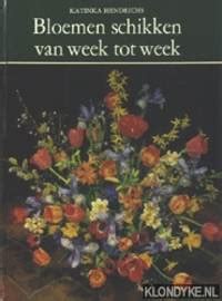 bloemen schikken van week tot week met 60 bloemschikkingen van jet kuyvenhoven PDF