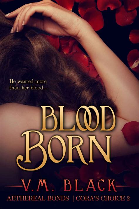 blood born coras choice vampire series 2 Reader