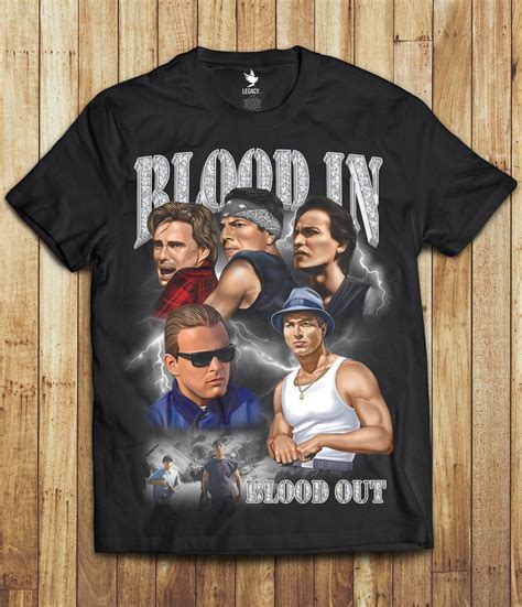 blood in blood out shirts