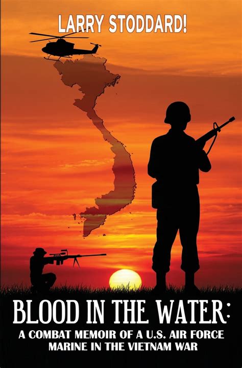 blood in the water a combat memoir of an air force marine in vietnam Doc