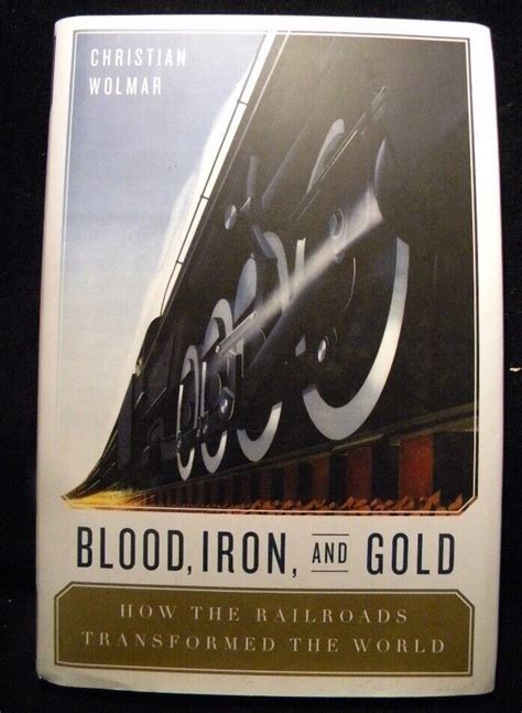 blood iron and gold how the railroads transformed the world Doc