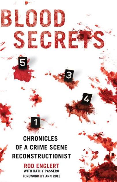 blood secrets chronicles of a crime scene reconstructionist Doc