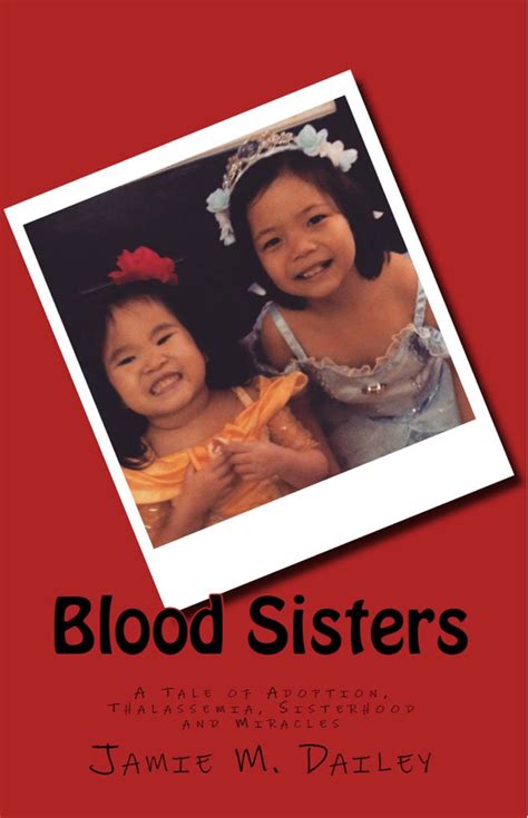 blood sisters a tale of adoption thalassemia sisterhood and miracles Epub