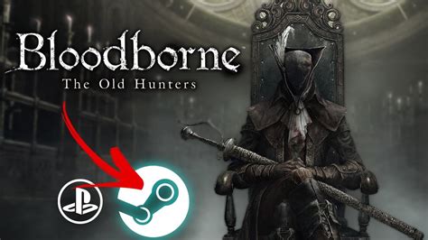 bloodborne coming to pc