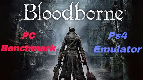 bloodborne ps4 emulator