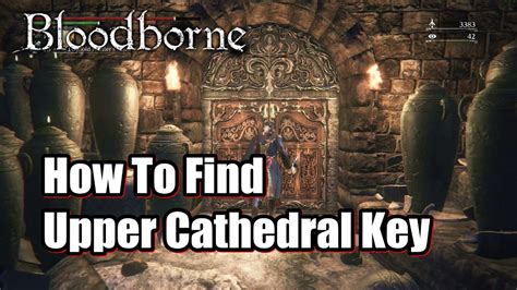 bloodborne upper cathedral ward key