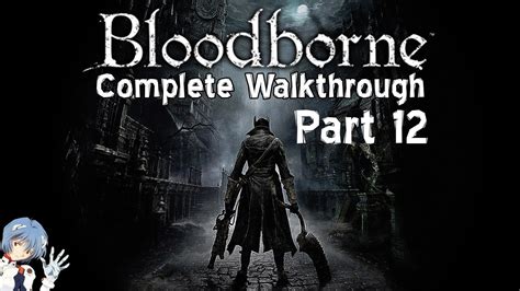 Bloodborne Walkthrough Part 12
