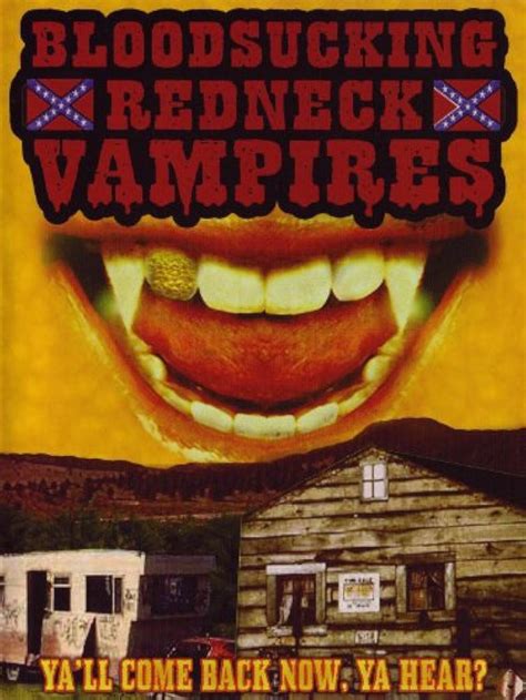 bloodsucking redneck vampires worst of all time