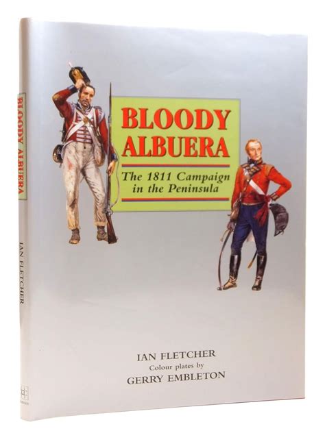 bloody albuera the 1811 campaign in the peninsular Doc