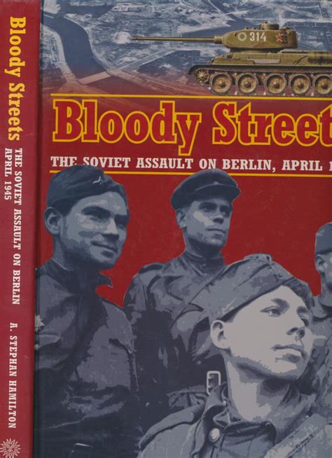 bloody streets the soviet assault on berlin april 1945 PDF