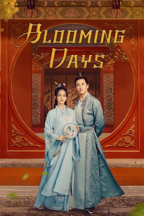 blooming days chinese drama